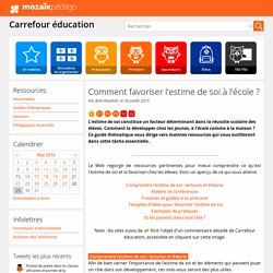Comment favoriser l'estime de soi à l'école ?