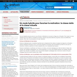 Un mode hybride pour favoriser la motivation : la classe réelle et la classe virtuelle