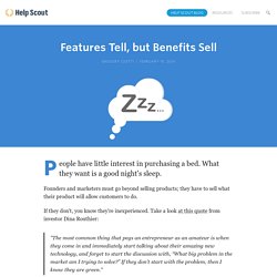 Features Tell, but Benefits Sell