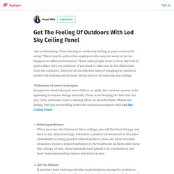 Get The Feeling Of Outdoors With Led Sky Ceiling Panel
