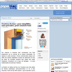 Line : pose simplifiée, sans précadre, pour ossature bois