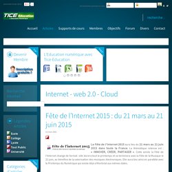 Fête de l’Internet 2015 : du 21 mars au 21 juin 2015