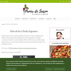 Filets de bar aux agrumes