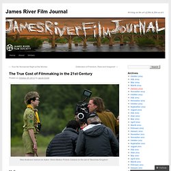 The True Cost of Filmmaking in the 21st Century