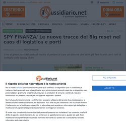 SPY FINANZA/ Le nuove tracce del Big reset nel caos di logistica e porti