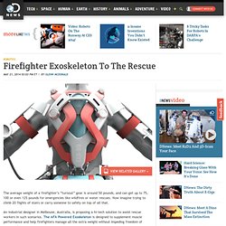 Firefighter Exoskeleton To The Rescue