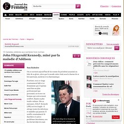 John Fitzgerald Kennedy, miné par la maladie d'Addison - 10 malades célèbres