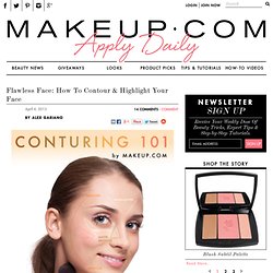 Flawless Face: How To Contour & Highlight Your Face