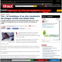 Tor : le fondateur d'un site clandestin de drogue arrêté aux Etats-Unis