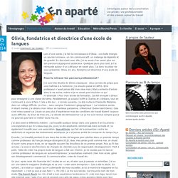 Olivia, 41 ans, fondatrice et directrice d'une école de langues