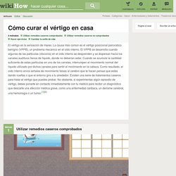 4 formas de curar el vértigo en casa