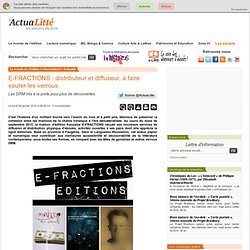 E-FRACTIONS : distributeur et diffuseur, à faire sauter les verrous