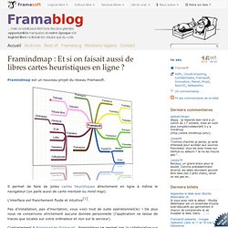 Framindmap : Et si on faisait aussi de libres cartes heuristiques en ligne ?