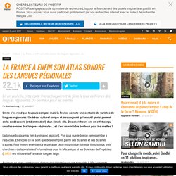 Géo culturelle : La France a enfin son atlas sonore des langues régionales