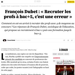 François Dubet : « Recruter les profs à bac+5, c’est une erreur » - 19 juin 2014