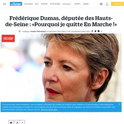 Frédérique Dumas, députée des Hauts-de-Seine : «Pourquoi je quitte En Marche !»