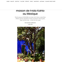 Frida Kahlo : visite virtuelle de "La Casa Azul" au Mexique
