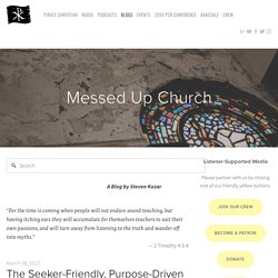 The Seeker-Friendly, Purpose-Driven Cornucopia of False Doctrine — Pirate Christian Media