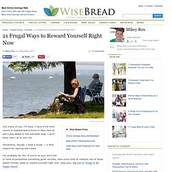 21 Frugal Ways to Reward Yourself Right Now