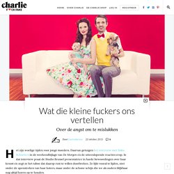 Wat die kleine fuckers ons vertellen : Charlie magazine