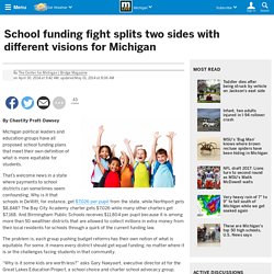 School funding fight splits two sides with different visions for Michigan