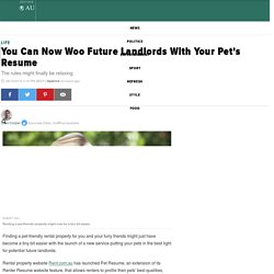 You Can Now Woo Future Landlords With Your Pet's Resume