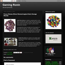 Focus Stones (Rune Stones/magical item) Savage Worlds