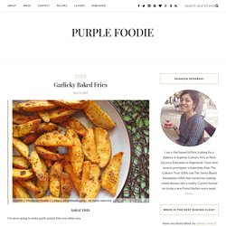 Garlicky Baked Fries