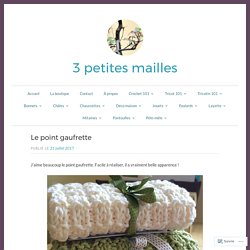Le point gaufrette – 3 petites mailles