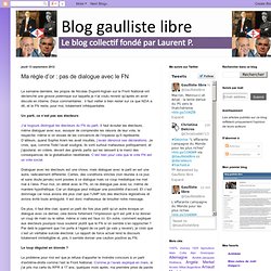 Ma règle d’or : pas de dialogue avec le FN