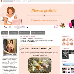 Gels douches certifiés bio- Aroma- Zone