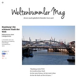 Hamburg! Die schönste Stadt der Welt - Geheimtipps einer Lokalpatriotin