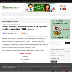 Nuevo Generador de cuentos infinitos para primaria. Incluimos generador ...Orientacion Andujar