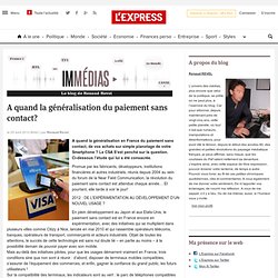 A quand la généralisation du paiement sans contact?