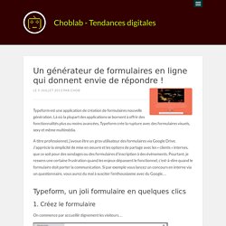 Un générateur de formulaires en ligne qui donnent envie de répondre !