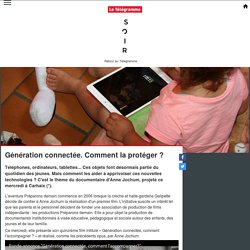 Génération connectée. Comment la protéger ?