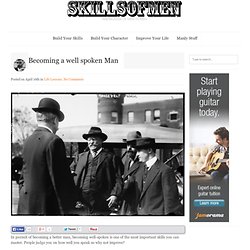 Skills Of Men - Manly Knowledge Passed On Through Generations of Experience & Wisdom