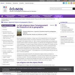Colloque « Apprendre l'histoire et la géographie à l'École » - Le fait religieux dans l'enseignement de l'histoire et de la géographie