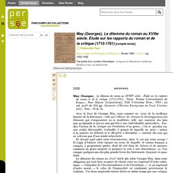 May (Georges). Le dilemme du roman au XVIIIe siècle. Étude sur les rapports du roman et de la critique (1715-1761)