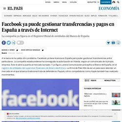 Facebook ya puede gestionar transferencias y pagos en España a través de Internet