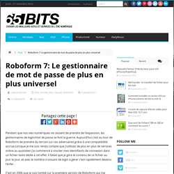 Roboform 7: Le gestionnaire de mot de passe de plus en plus universel