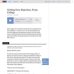Getting Over Rejection, From College