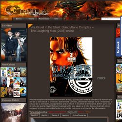 Ver Ghost in the Shell: Stand Alone Complex – The Laughing Man (2005) online