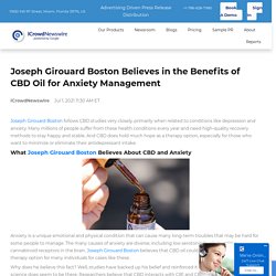 Joseph Girouard Boston Believes in the Benefits of CBD Oil for Anxiety Management