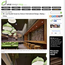 Mr.Lee Noodle house by Golucci International Design, Beijing – China