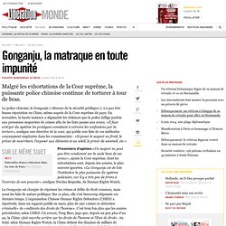 Gonganju, la matraque en toute impunité