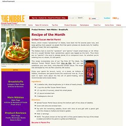 Gourmet Food - THE NIBBLE - Recipe - Grilled Tuscan Panini