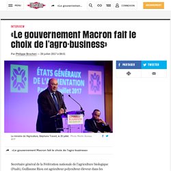 «Le gouvernement Macron fait le choix de l’agro-business»