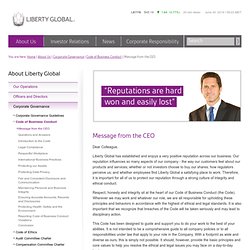 About Us - Governance - Code of Business Conduct - Message from the CEO - Liberty Global