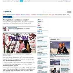 Arab graffiti: vandalism or art?